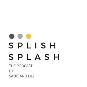 Splish Splash