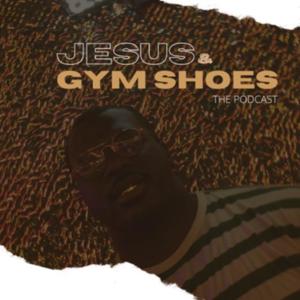 Jesus and Gym Shoes