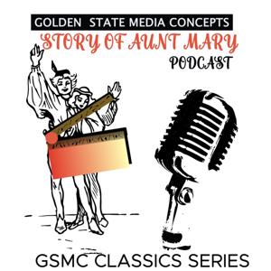 GSMC Classics: Story of Aunt Mary