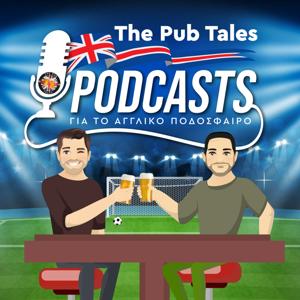 The Pub Tales - Podcasts για το Αγγλικό ποδόσφαιρο by The Pub Tales