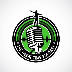 The Great Time Podcast