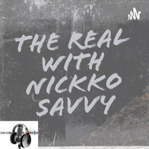 The real with nickko savy