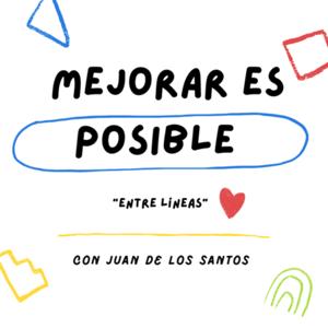 Entre Lineas - Mejorar es Posible