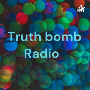 Truth bomb Radio