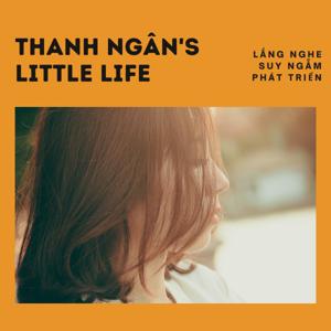 Thanh Ngân's Little Life