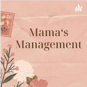 Mama’s Management