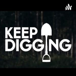 The Just Keep Digging Podcast