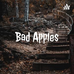 Bad Apples