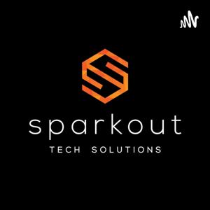 Sparkout Tech Podcast