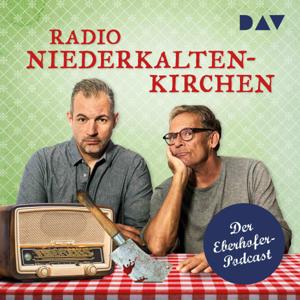 Radio Niederkaltenkirchen – Der Eberhofer-Podcast by Christian Tramitz und Florian Wagner mit Rita Falk