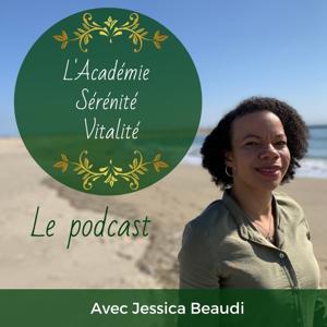 L'Académie Sérénité Vitalité le podcast