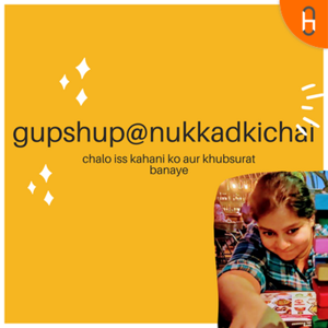 gupshup@nukkadkichai