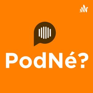 PodNé? Podcast