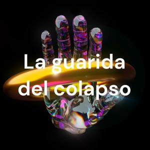 La guarida del colapso