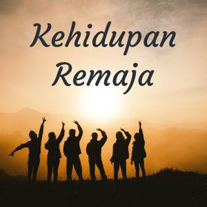Kehidupan Remaja