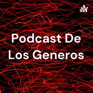 Podcast De Los Generos