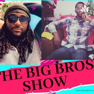THE BIG BROS FAMILY SHOW