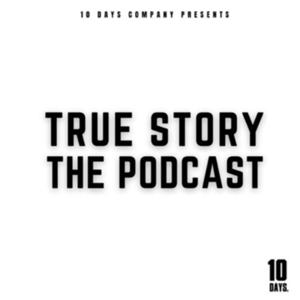 True story the Podcast