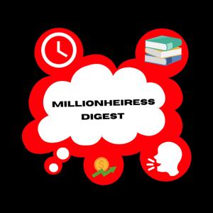 Millionheiress Digest