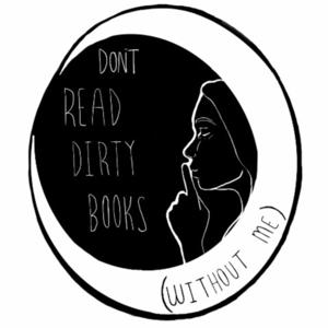 Don't Read Dirty Books! (Without Me)