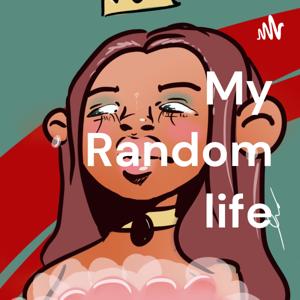 My Random life