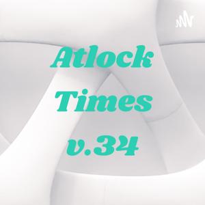 Atlock Times v.34