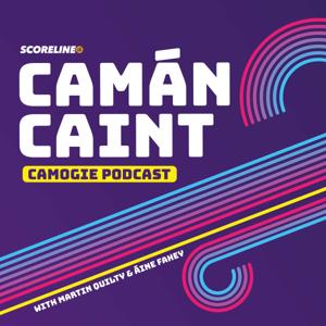 Camán Caint Camogie Podcast by Scoreline.ie