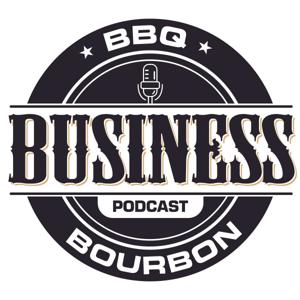 BBQ, Bourbon and Business Podcast Show