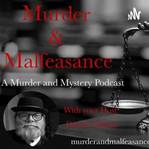 Murder and Malfeasance