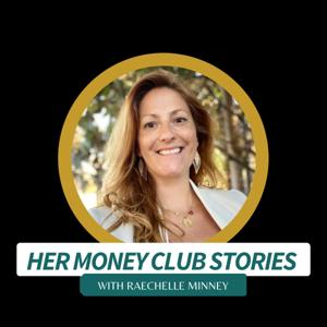 HER MONEY CLUB STORIES