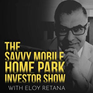 The Savvy Mobile Home Park Investor Show