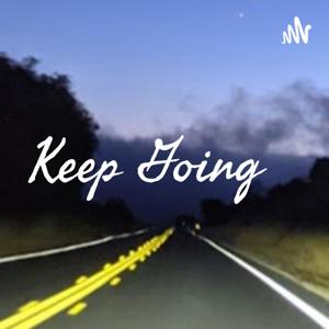 Keep Going • A Creative Soul's Journey