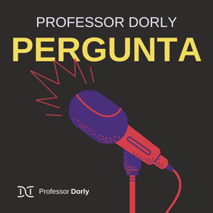 Professor Dorly Pergunta 🎙️