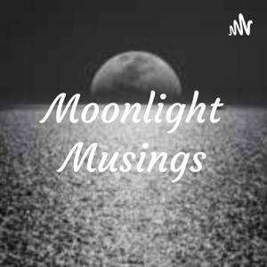 Moonlight Musings