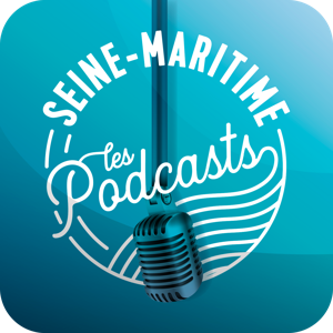 Seine-Maritime, les podcasts