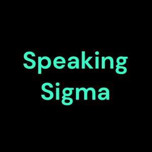 Speaking Sigma