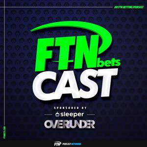 FTN Bets Cast sponsored by Sleeper