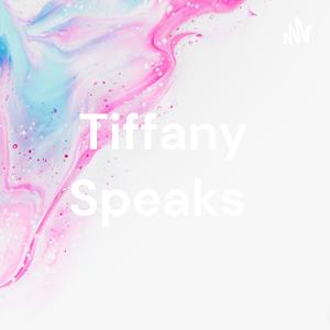 Tiffany Speaks