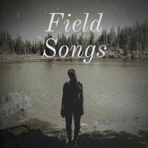 Field Songs