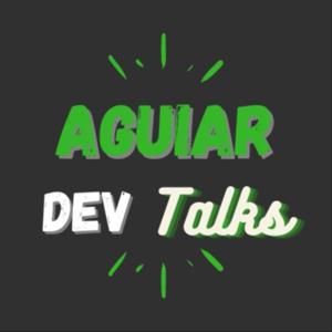 Aguiar Dev Talks