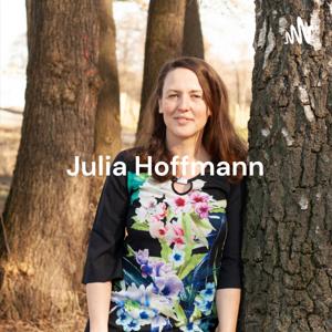 Julia Hoffmann - Erschaffe dir deine Traumbeziehung