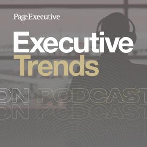 Executive Trends