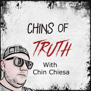 Chins of Truth with Chin Chiesa