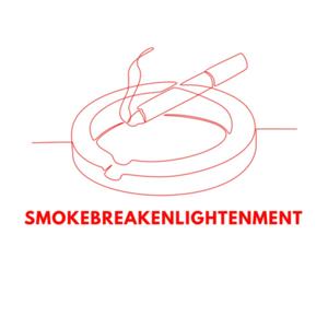 Smokebreakenlightenment