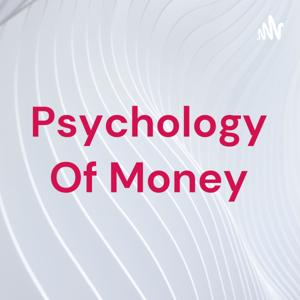 Psychology Of Money by khurshid ali ansari