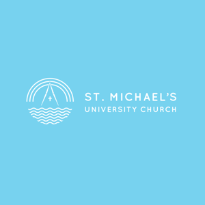 St. Michael's University Church Sermons