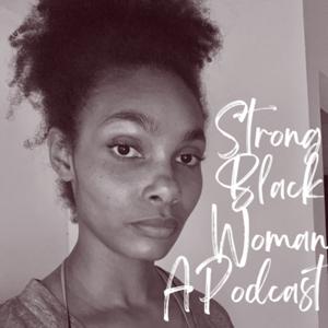 Strong Black Woman