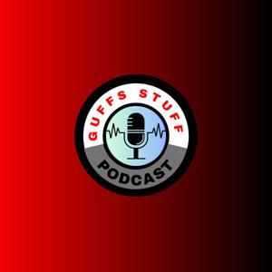 Guffs Stuff Podcast