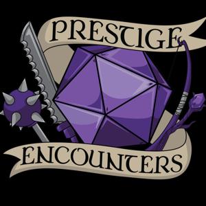 Prestige Encounters