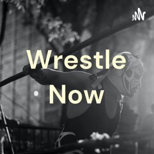 Wrestle Now